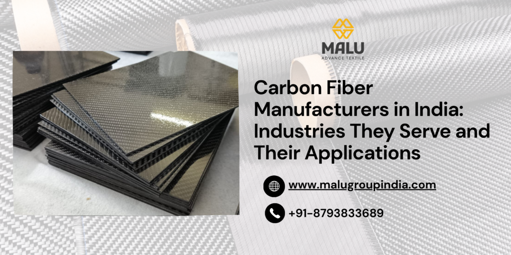 Carbon Fiber Manufacturers in India: Industries They Serve and Their Applications